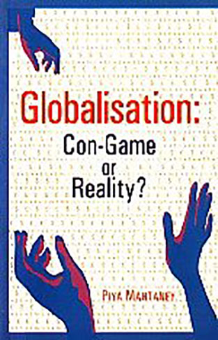 Globalisation Con Game Or Reality